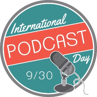 Ziua Internationala a Podcastului